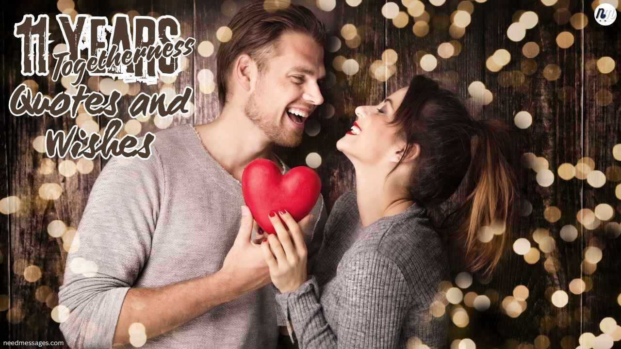 11 years of togetherness quotes