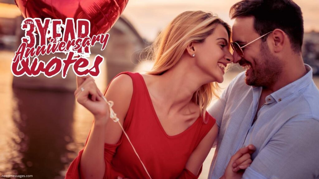 3 Year Relationship Anniversary Quotes