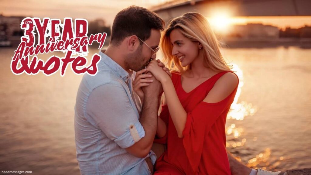 Love Quotes For 3 Year Anniversary